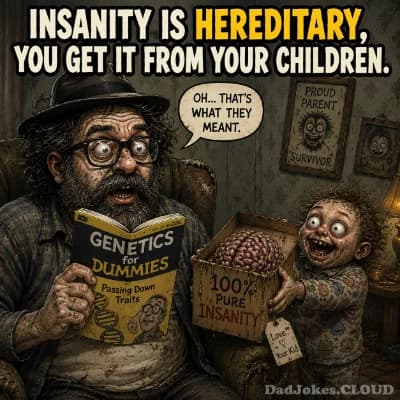 Inherited Insanity