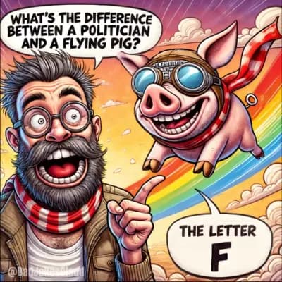The F-Factor: Politicians and Flying Pigs