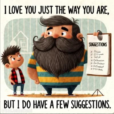 Unconditional Love with a Few Tweaks